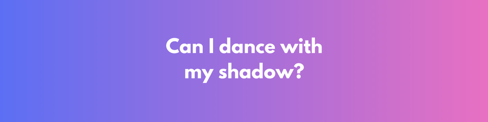 Can I Dance With My Shadow?